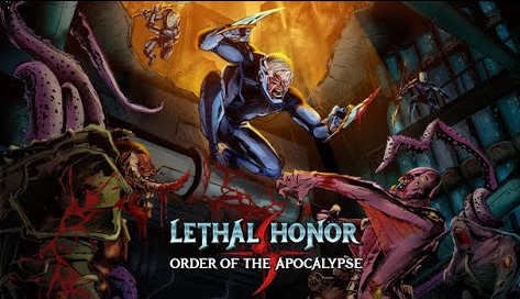 Lethal Honor - Order of the Apocalypse