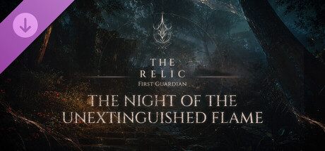 The Relic: First Guardian - The Night of the Unextinguished Flame / WW