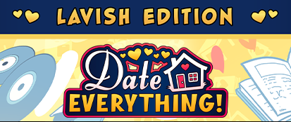 Date Everything! - Lavish Edition / EU