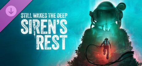 Still Wakes the Deep: Siren's Rest DLC - Pre Order / LATAM