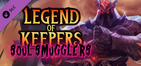 Legend of Keepers: Soul Smugglers / ROW