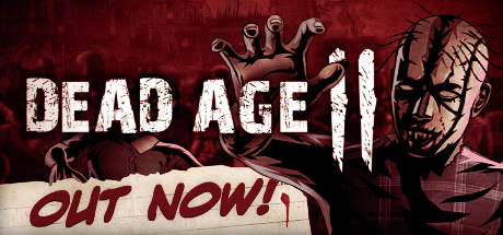 Dead Age 2: The Zombie Survival RPG / Steam / EU