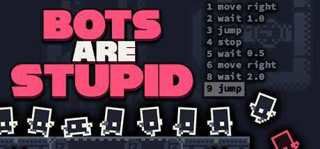 Bots Are Stupid / TR